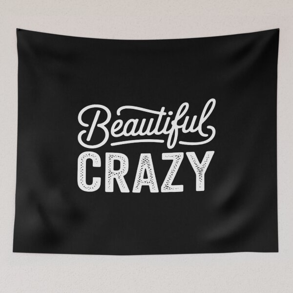 Item preview, Beautiful Crazy designed and sold by August4Laughs25.