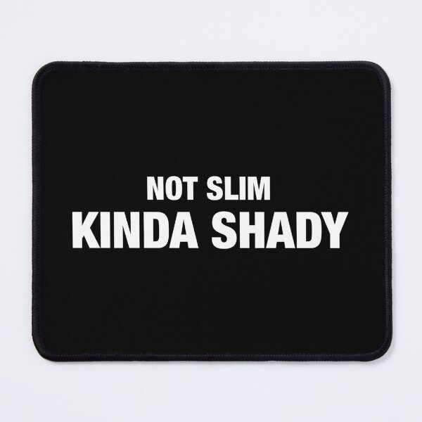 Item preview, Not slim kinda shady designed and sold by idalineverica.