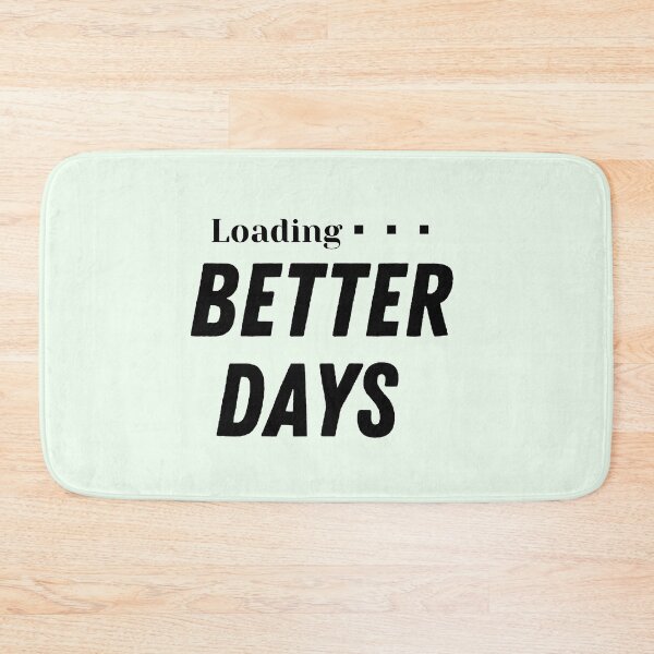 Item preview, Loading… Better Days – Hope & Positivity Motivational Quote Design designed and sold by Uceepeace.