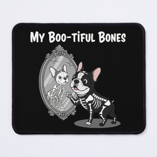 Item preview, My Boo-Tiful Bones | Funny French Bulldog designed and sold by SillyPawsStudio.