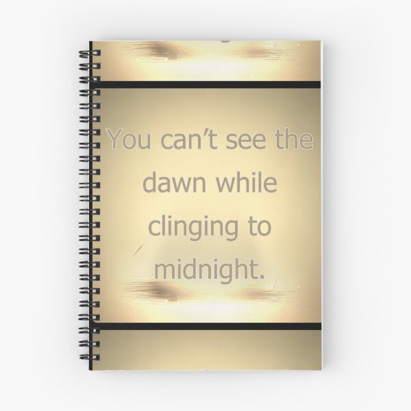 Item preview, You can't see the dawn while clinging to midnight. designed and sold by vagar.