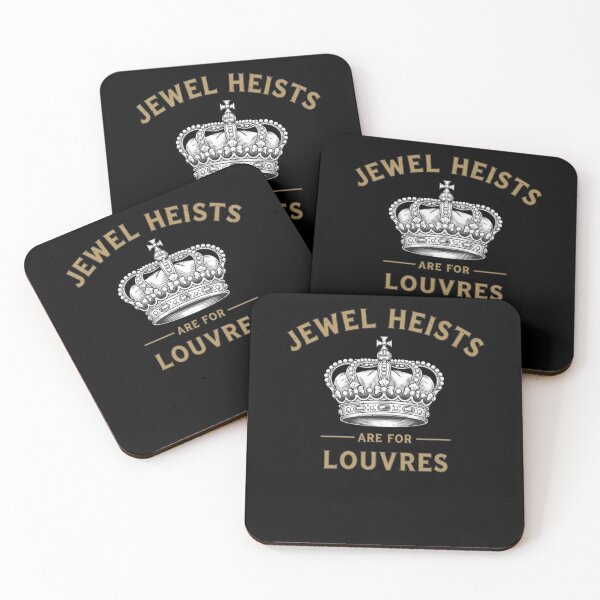 Item preview, Funny Crown Art Jewel Heists Are For Louvres designed and sold by elderberry.