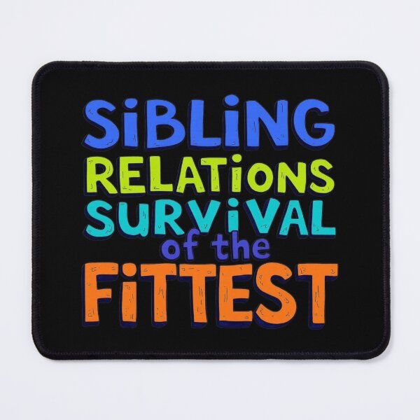 Item preview, Sibling Relations Survival of the Fittest Funny designed and sold by SholoStudio.