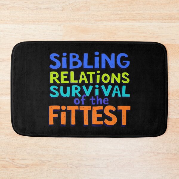 Item preview, Sibling Relations Survival of the Fittest Funny designed and sold by SholoStudio.