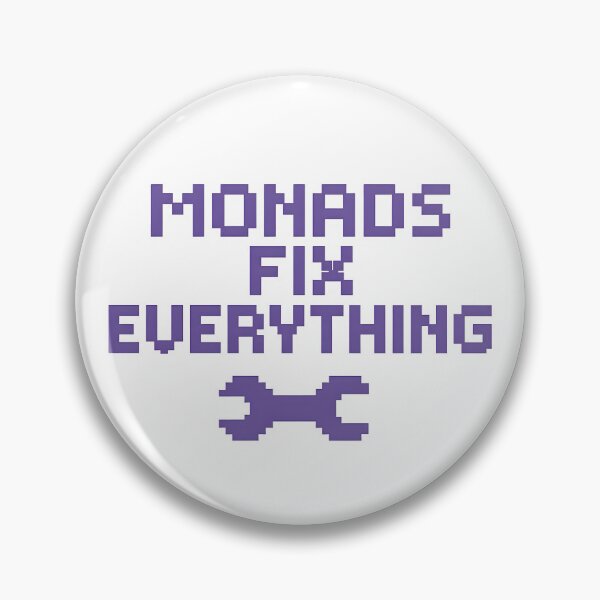 Item preview, Monads Fix Everything – Pixel Art Haskell Programming Meme designed and sold by Nerd Romance Café.