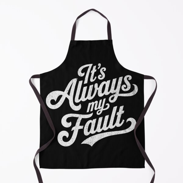 Item preview, It's Always My Fault designed and sold by Studio Bankai.