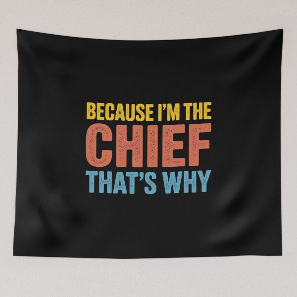 Item preview, Because I'm The Chief That's Why Retirement Boss designed and sold by Idarmotar.