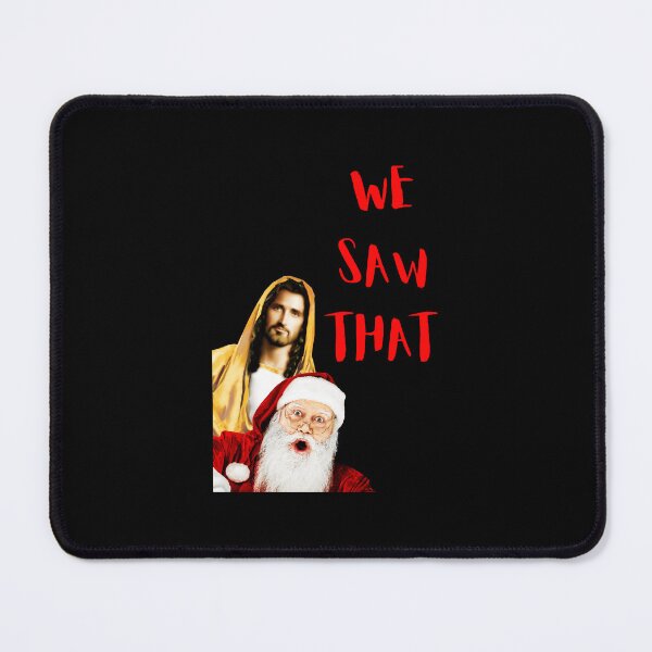 Item preview, Jesus Christ And Santa Claus We Saw That designed and sold by shizuemur.