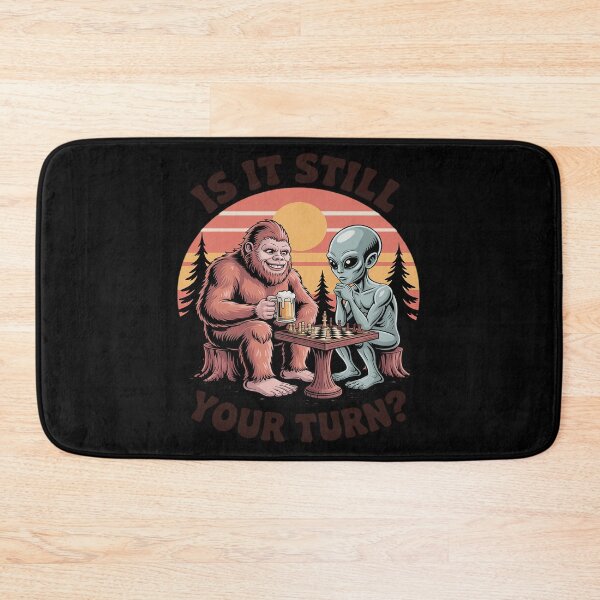 Item preview, Beer & Chess Lover Bigfoot & Alien Is It Still Your Turn designed and sold by Idarmotar.
