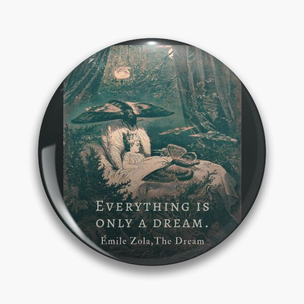 Item preview, Émile Zola quote: Everything is only a dream. designed and sold by artbleed.