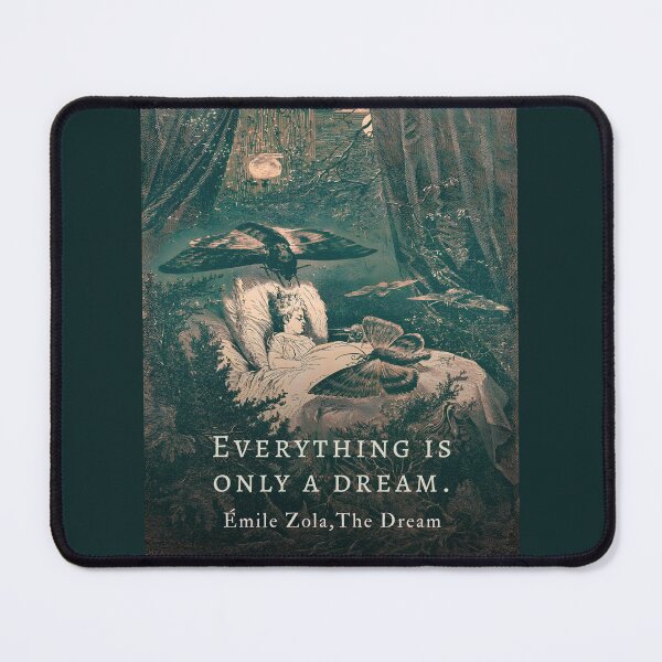 Item preview, Émile Zola quote: Everything is only a dream. designed and sold by artbleed.