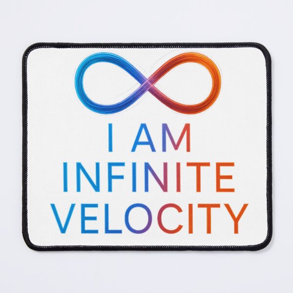 Item preview, I AM Infinite Velocity – Quantum Energy Design designed and sold by EnergyPixel.