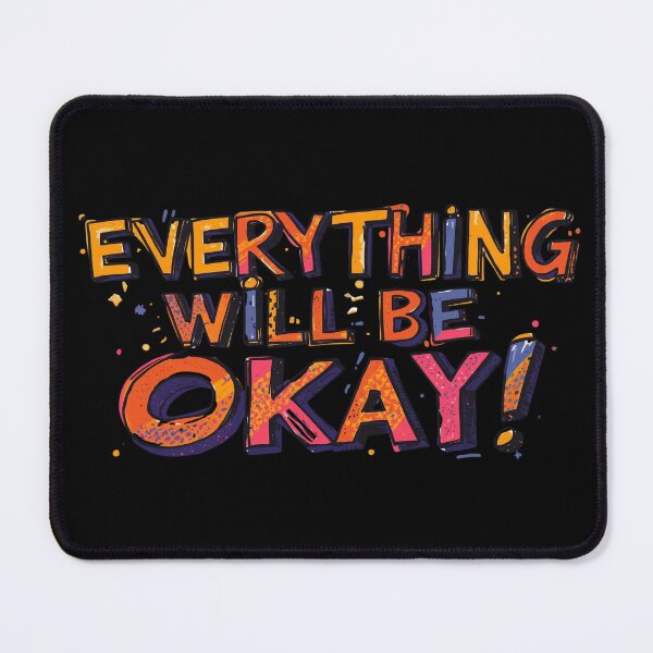Item preview, Everything Will Be OK - Positive Motivational Quote Design designed and sold by THEVONZA.
