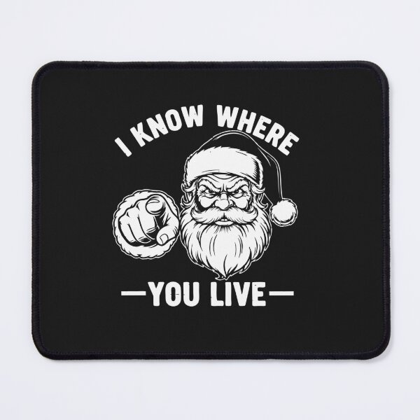 Item preview, Bad Santa I Know Where You Live Naughty and Nice Christmas Funny for Adults designed and sold by alenaz.