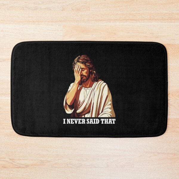 Item preview, Jesus Christ Meme I Never Said That Funny Gift  designed and sold by shizuemur.