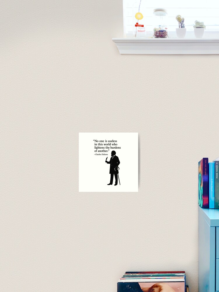 Thumbnail 2 von 3, Kunstdruck, Lighten the Burdens of Another – Charles Dickens Quote designt und verkauft von HelpHaha.