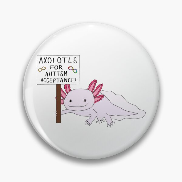 Item preview, Axolotls for Autism acceptance  designed and sold by Lovethatsticks.