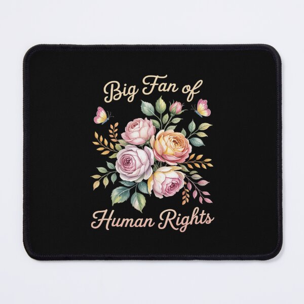 Item preview, Big Fan of Human Rights Protest designed and sold by petrichorsworld.