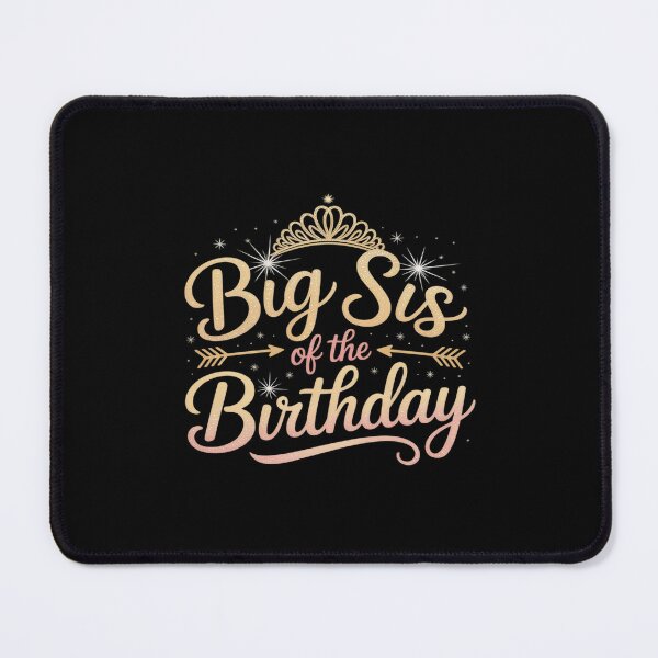 Item preview, Big Sis Of The Birthday Princess Birthday designed and sold by petrichorsworld.