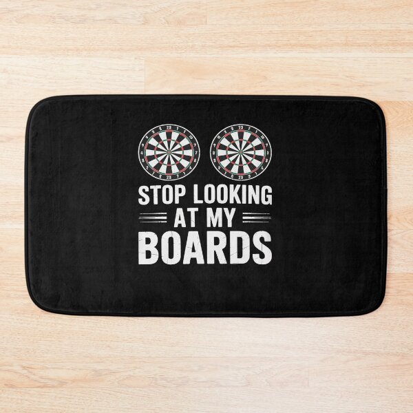 Item preview, Stop Looking At My Boards Dart Player Dartboard Funny Darts designed and sold by DrewLeuschke.