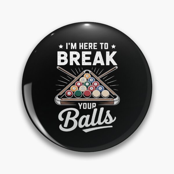 Item preview, Billiards Pool Player Here to Break Your Balls designed and sold by KingsLife1994.
