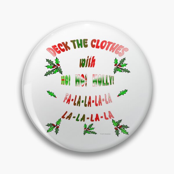 Item preview, Deck the Clothes with HO HO HOLLY designed and sold by kristalcurt.