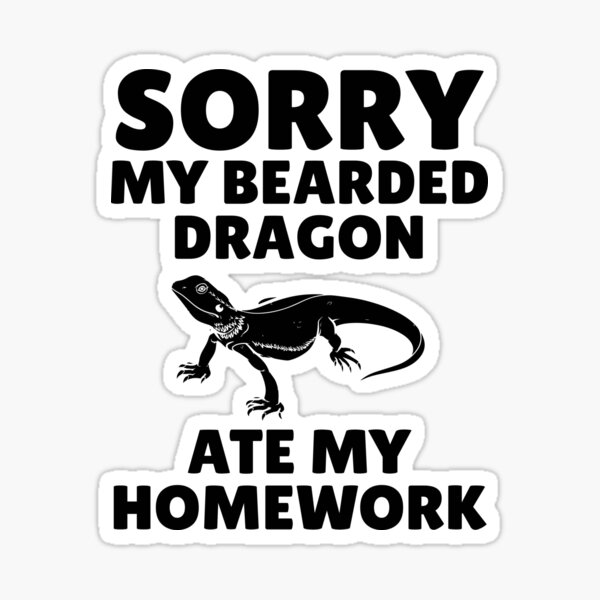 Item preview, Sorry My Bearded Dragon Ate My Homework V3 designed and sold by TeeTimeGuys.