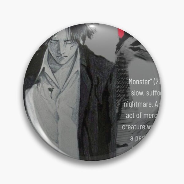 Item preview, Monster (2004) designed and sold by ronneyChamel.
