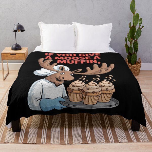 Item preview, If You Give a Moose a Muffin designed and sold by ValerieRodrigue.