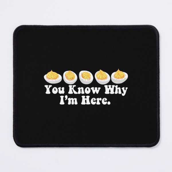 Item preview, Deviled Eggs You Know Why Im Here Thanksgiving Humor designed and sold by NTProductionArt.