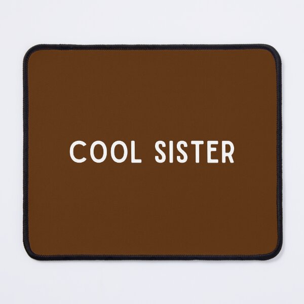 Item preview, Cool Sister Shirt, Funny Sister Shirt designed and sold by Sleepy Cat Design.