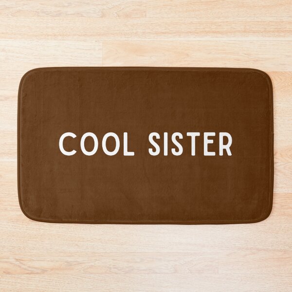 Item preview, Cool Sister Shirt, Funny Sister Shirt designed and sold by Sleepy Cat Design.