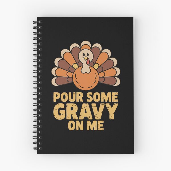 Item preview, Pour Some Gravy On Me Funny Thanksgiving Dinner designed and sold by ValerieRodrigue.