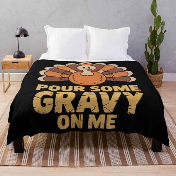 Item preview, Pour Some Gravy On Me Funny Thanksgiving Dinner designed and sold by ValerieRodrigue.