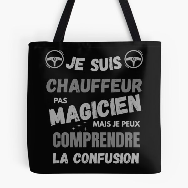 Item preview, I'm a driver, not a magician, but I can understand the confusion – driver's job humor designed and sold by KeepItFunny.