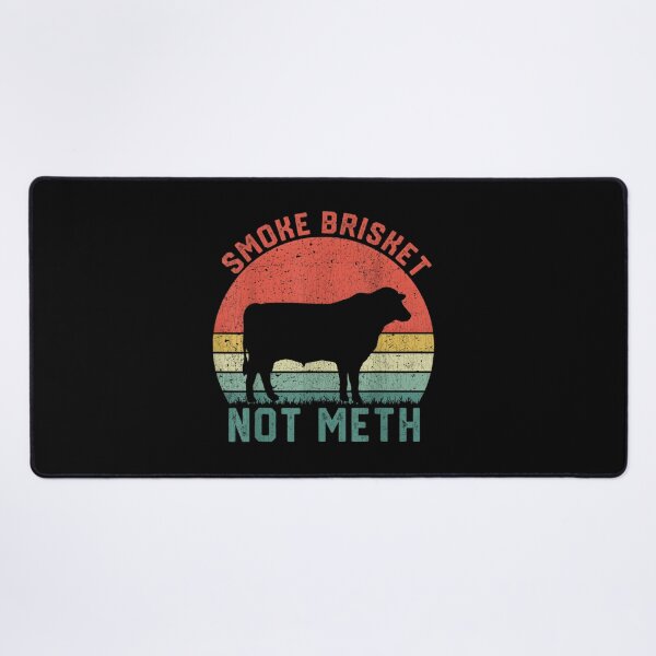 Item preview, Smoke Brisket Not Meth designed and sold by MateusMeloLima.