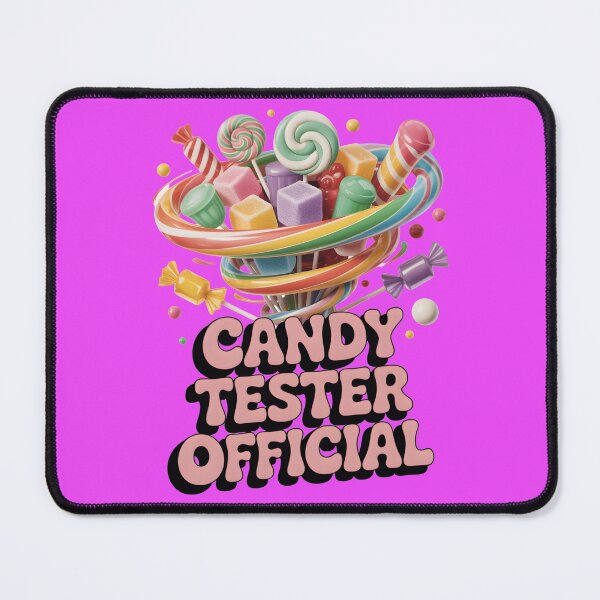 Item preview, Candy Tester Official Sweets Lover designed and sold by Millsoft.