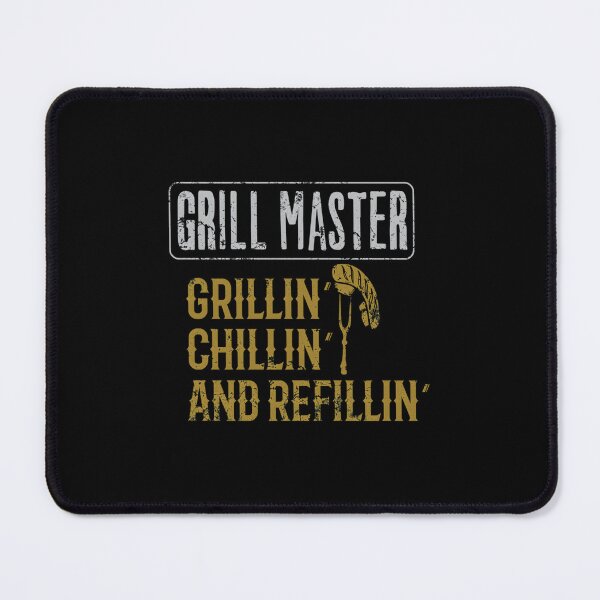 Item preview, BBQ Grill Master — Grillin Chillin Refillin designed and sold by MateusMeloLima.
