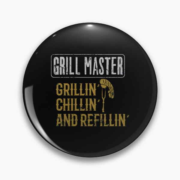 Item preview, BBQ Grill Master — Grillin Chillin Refillin designed and sold by MateusMeloLima.