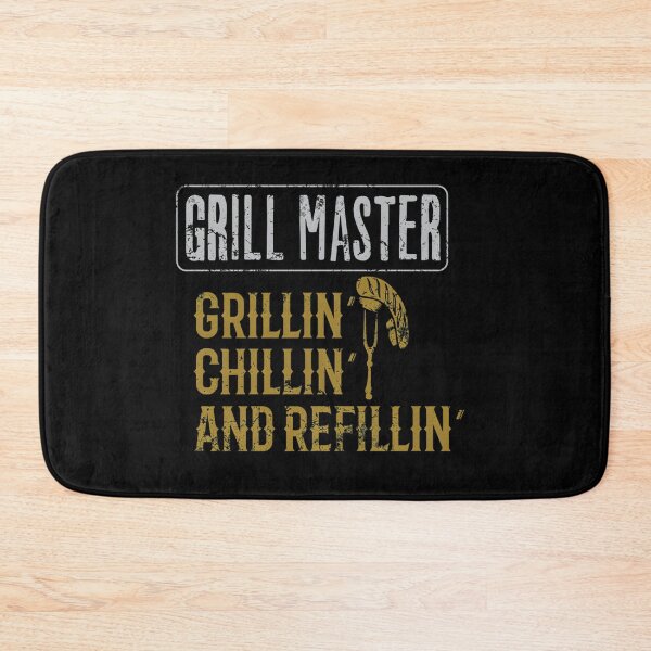Item preview, BBQ Grill Master — Grillin Chillin Refillin designed and sold by MateusMeloLima.