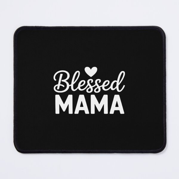 Item preview, Blessed Mama Motherhood Parenting Love Devoted Mother designed and sold by LeeEvans222.