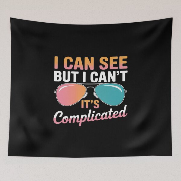 Item preview, Blind I Can See But I Can't It's Complicated designed and sold by LeeEvans222.
