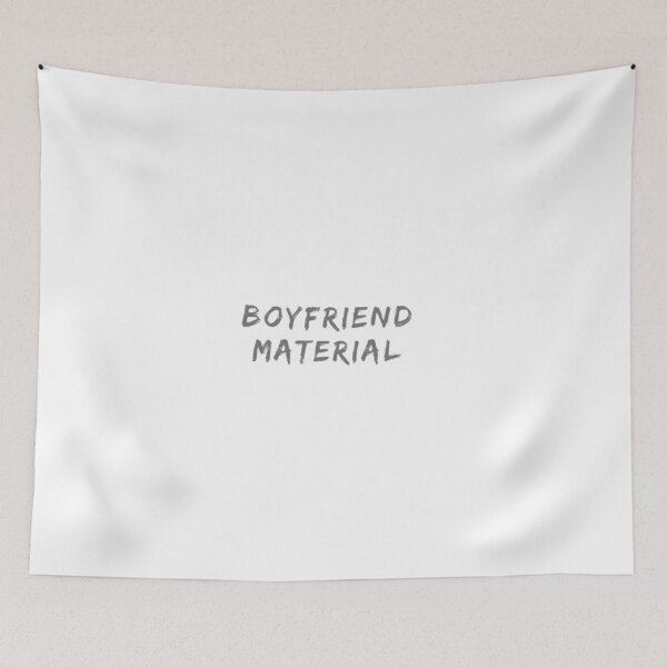 Item preview, I am a Boyfriend Material  designed and sold by Gaurav Jamdar.