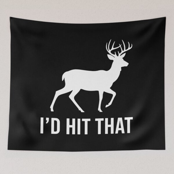 Item preview, Funny I'd Hit That Deer Hunting designed and sold by Sunset4Bones.