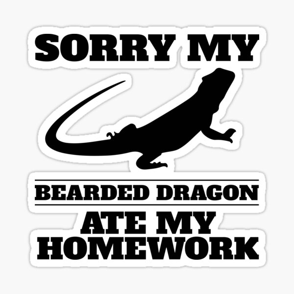 Item preview, Sorry My Bearded Dragon Ate My Homework V5 designed and sold by TeeTimeGuys.