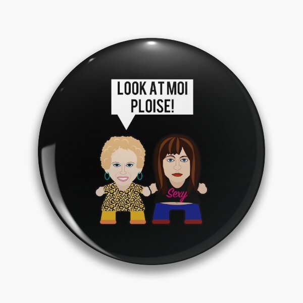 Item preview, Kath & Kim - Look At Moi Ploise  designed and sold by kinlansoletib.