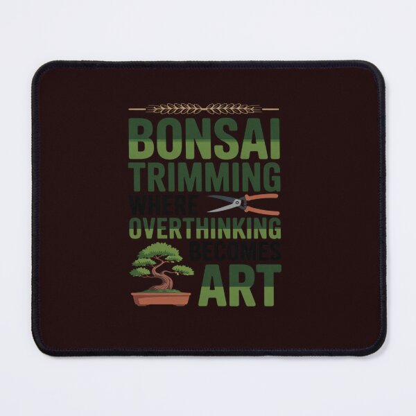 Item preview, Bonsai Trimming Where Overthinking Becomes designed and sold by tabdejinti.
