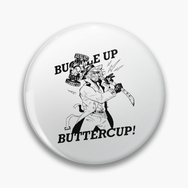 Item preview, buckle UP buttercup designed and sold by JoeWatkins.