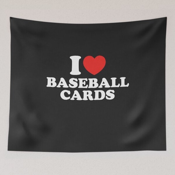 Item preview, I Love Baseball Cards designed and sold by shitpostee.