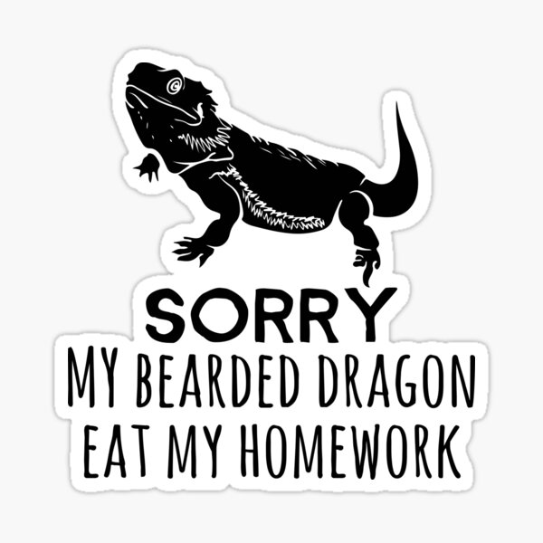 Item preview, Sorry My Bearded Dragon Ate My Homework V6 designed and sold by TeeTimeGuys.